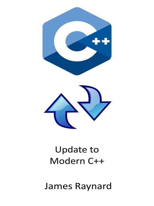 Title details for Update to Modern C++ by James Raynard - Available